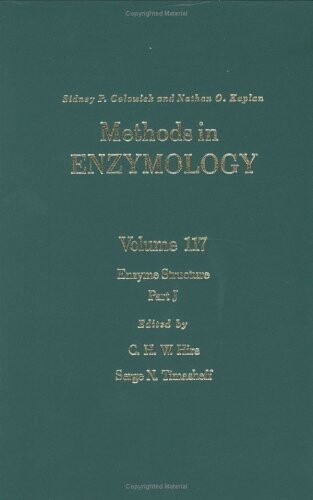 Enzyme Structure, Part J, Volume 117: Volume 117: Enzyme Structure Part J (Methods in Enzymology)