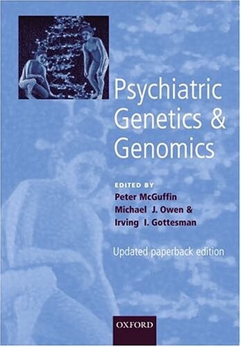 Psychiatric genetics and genomics