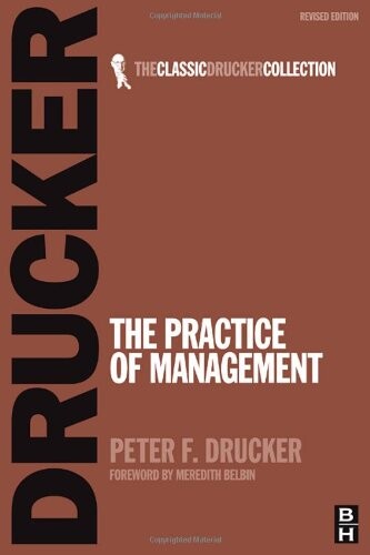 The Practice of Management (Classic Drucker Collection)