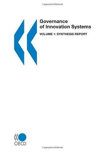 Governance of Innovation Systems: Volume 1: Synthesis Report