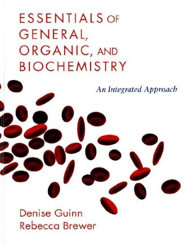 Essentials of General, Organic and Biochemistry