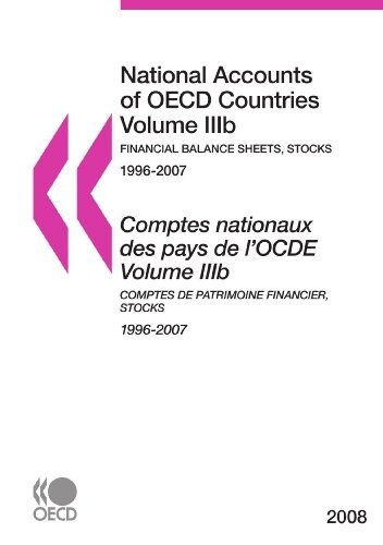 National Accounts of OECD Countries 2008, Volume IIIb, Financial Balance Sheets: Stocks