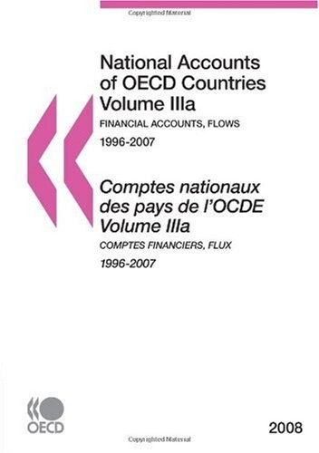 National Accounts of OECD Countries 2008, Volume IIIa, Financial Accounts: Flows: Edition 2008