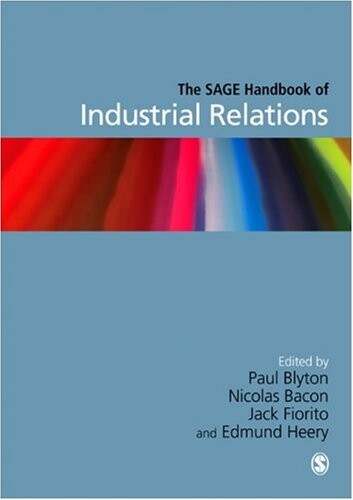 The SAGE handbook of industrial relations