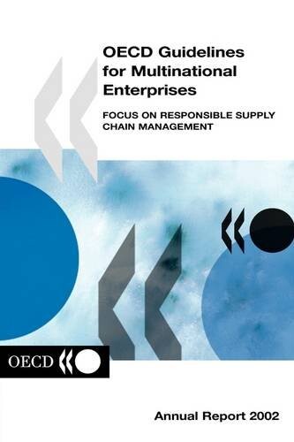 Annual Report on the Oecd Guidelines for Multinational Enterprises 2002: Focus on Responsible Supply Chain Management (OECD Environmental Performance Reviews)