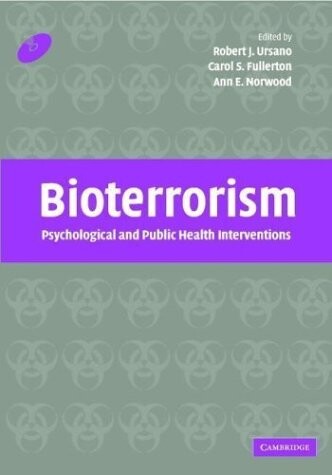 Bioterrorism: Psychological and Public Health Interventions