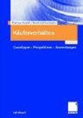 Käuferverhalten . Grundlagen - Pespektiven - Anwendungen