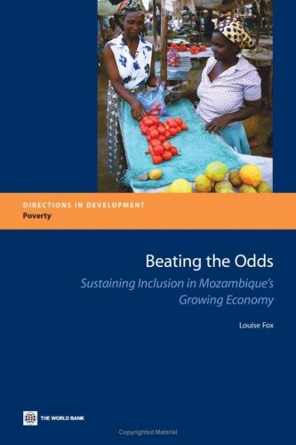 Beating the odds :sustaining inclusion in Mozambique's growing economy