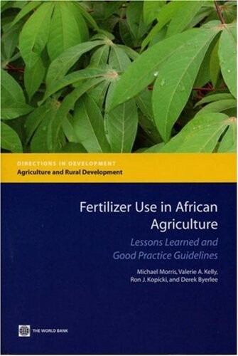 Fertilizer use in African agriculture :lessons learned and good practice guidelines