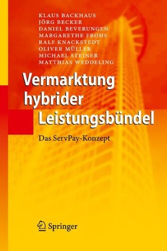 Vermarktung hybrider Leistungsbündel: Das ServPay-Konzept (German Edition)