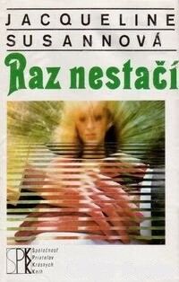 Raz nestačí
