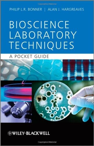 Basic Bioscience Laboratory Techniques: A Pocket Guide