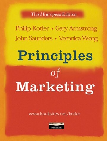 PRINCIPLES OF MARKETING: EUROPEAN EDITION