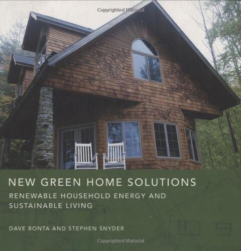 New Green Home Solutions: Renewable Household Energy and Sustainable Living