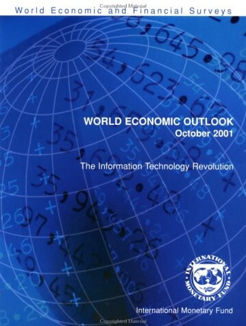 World Economic Outlook October 2001: The Information Technology Revolution