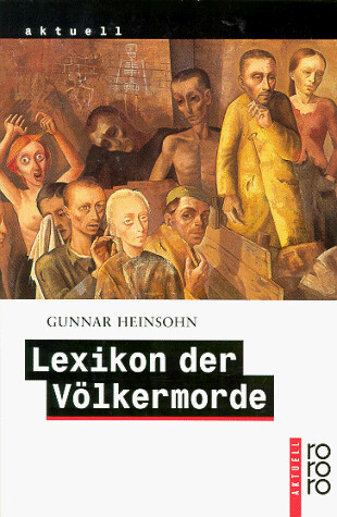 Lexikon der Volkermorde (Rororo aktuell) (German Edition)