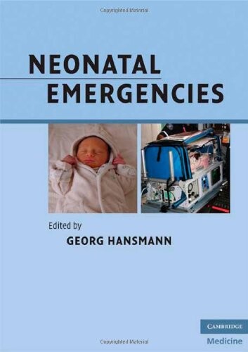 Neonatal Emergencies (Cambridge Medicine)