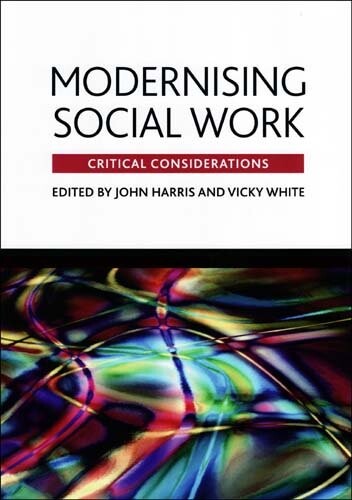 Modernising Social Work: Critical considerations