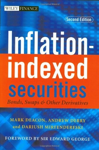 Inflation-indexed Securities: Bonds, Swaps and Other Derivatives (The Wiley Finance Series)