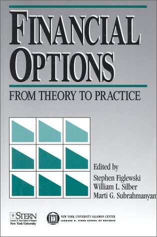Financial Options: From Theory to Practice