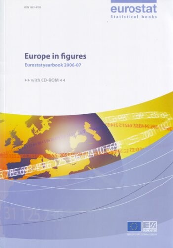 Europe in Figures - Eurostat Yearbook 2006-07