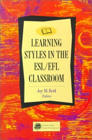 Learning Styles in the ESL/EFL Classroom