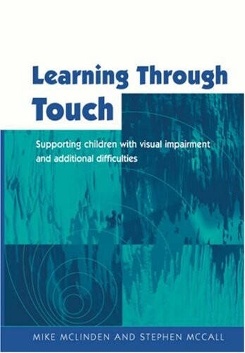 Learning Through Touch: Supporting Children with Visual Impairments and Additional Difficulties