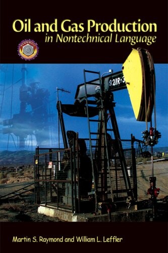 Oil & Gas Production in Nontechnical Language