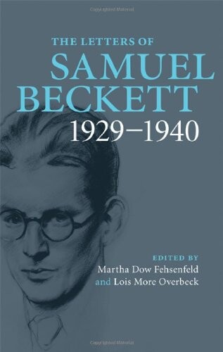 The letters of Samuel Beckett, vol. 1