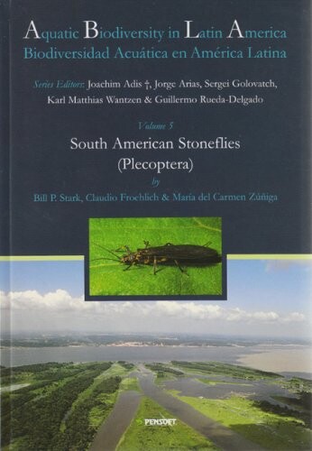South American Stoneflies (Plecoptera) (Aquatic Biodiversity in Latin America)
