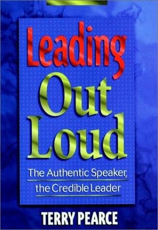 Leading Out Loud (Jossey Bass Business and Management Series)