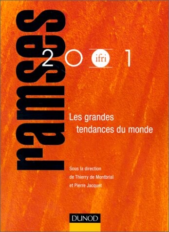 RAMSES 2001 : Les Grandes Tendances du monde (Rapport Annuel Mondial sur le Système Economique et les Stratégies)