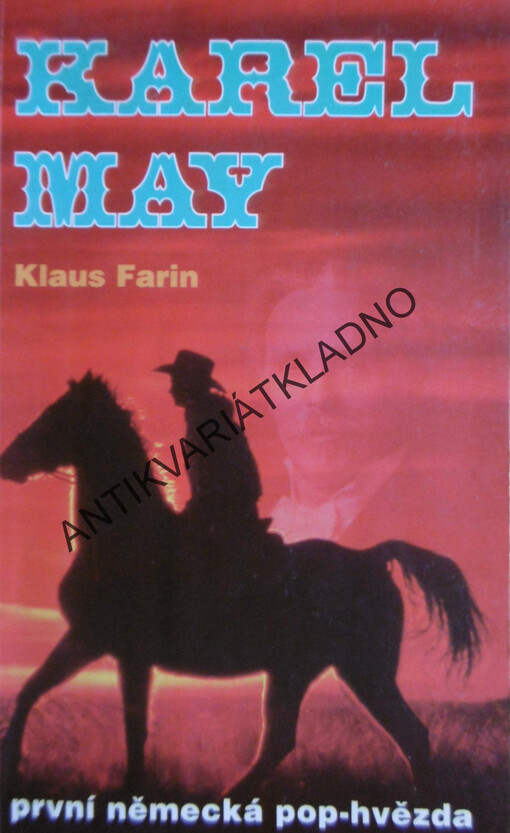 Karel May: první německá pop-hvězda
