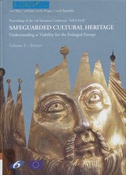 Safeguarded Cultural Heritage :understanding & viability for the enlarged Europe : proceedings of the 7th European conference 