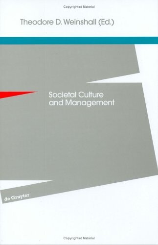 Societal Culture and Management (de Gruyter-Studienbuch)