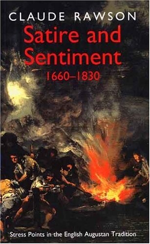 Satire and sentiment 1660-1830 : stress points in the English Augustan tradition