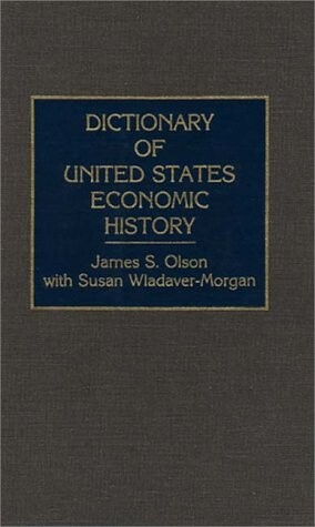 Dictionary of United States Economic History