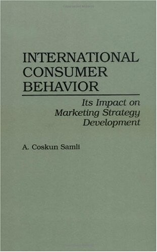 International Consumer Behavior: Its Impact on Marketing Strategy Development