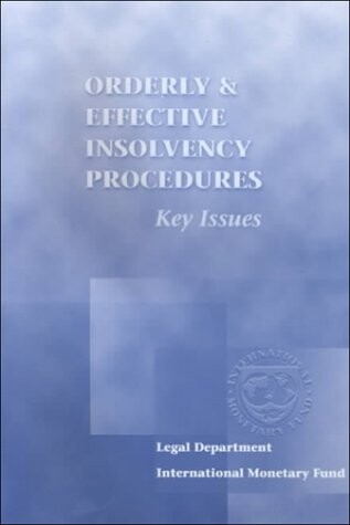 Orderly & effective insolvency procedures :key issues