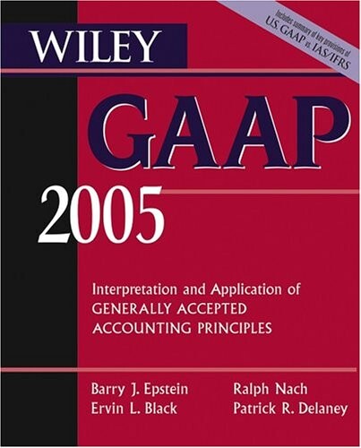 Wiley GAAP 2005: Interpretation and Application of Generally Accepted Accounting Principles (Wiley GAAP for Governments: Interpretation & Application of GAAP for State & Local Governments)