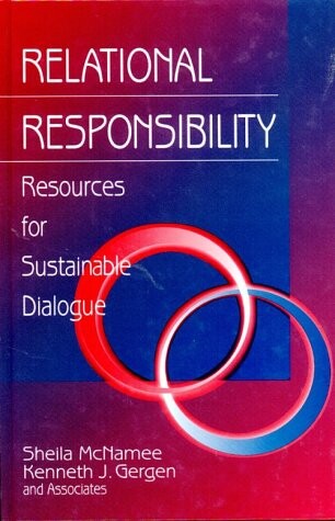 Relational Responsibility: Resources for Sustainable Dialogue