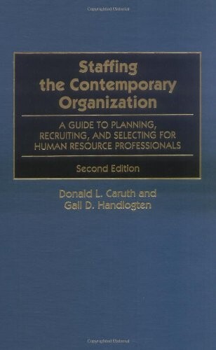 Staffing the Contemporary Organization