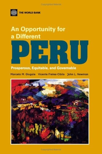 An opportunityfor a different Peru : prospereous, equitable, and governable