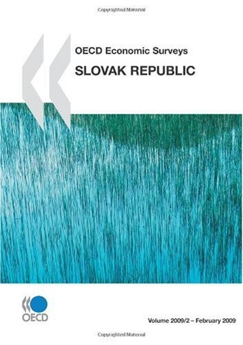 OECD Economic Surveys: Slovak Republic 2009