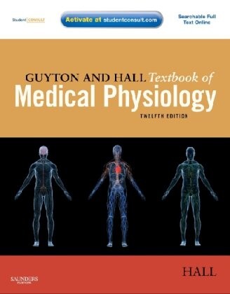 Guyton and Hall Textbook of Medical Physiology: with STUDENT CONSULT Online Access (Guyton Physiology)