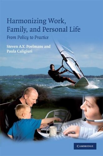 Harmonizing work, family, and personal life 