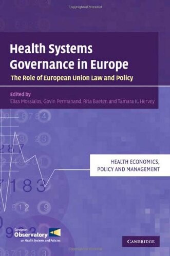 Health systems governance in Europe :the role of European Union law and policy