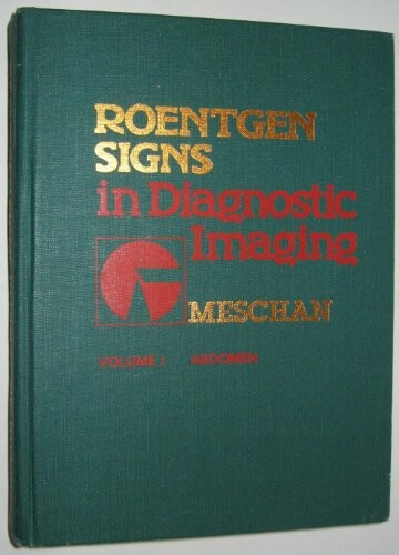 Roentgen Signs in Diagnostic Imaging: Abdomen