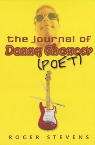 Journal of Danny Chaucer (Poet) (Dolphin Paperbacks)