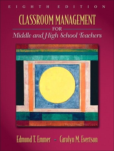 Classroom Management for Middle and High School Teachers (8th Edition)